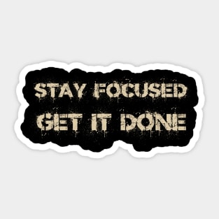 Stay Focus Sticker